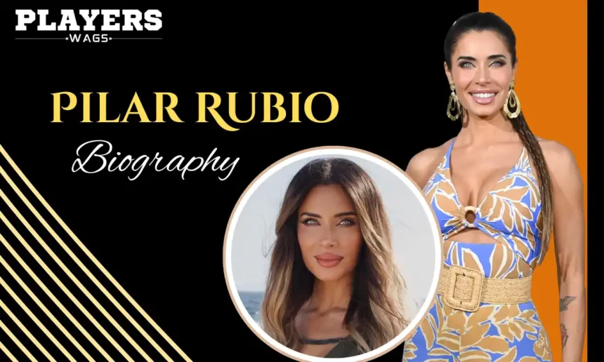 Pilar Rubio Age