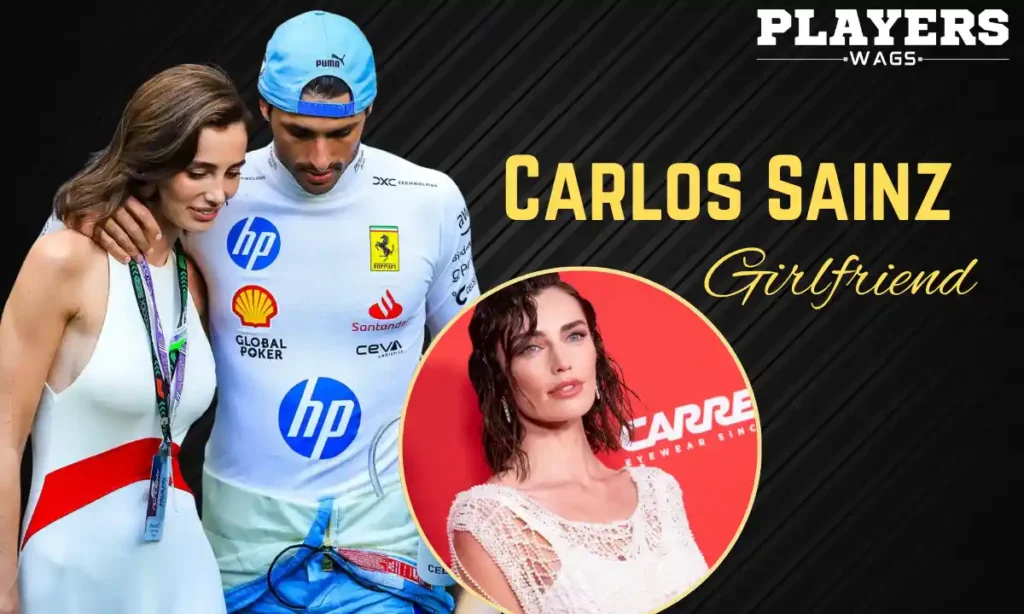 Carlos Sainz Girlfriend