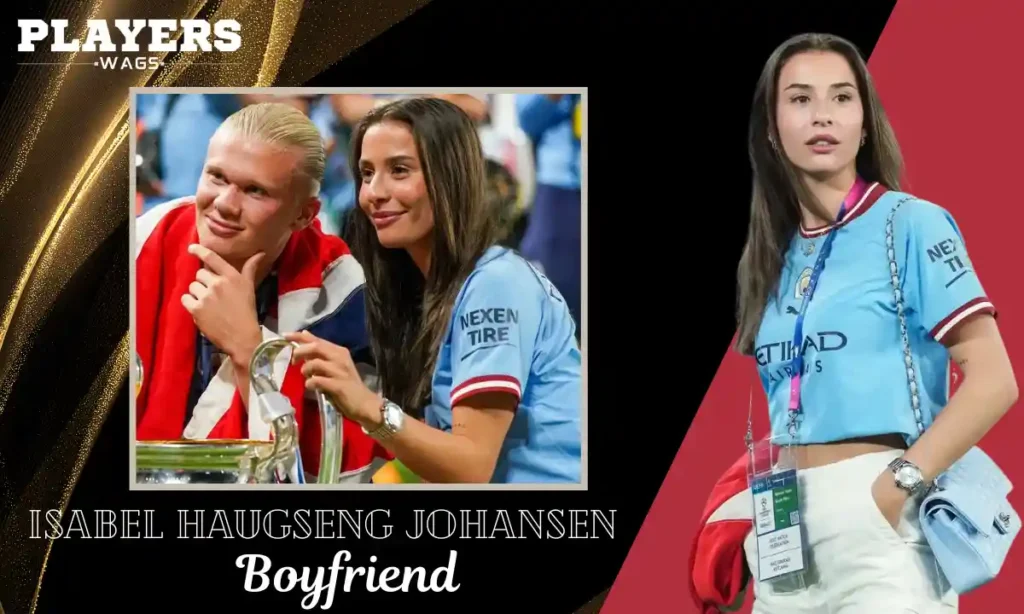 Isabel Haugseng Johansen Boyfriend